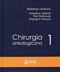 Chirurgia onkologiczna Tom 1 -  - książka
