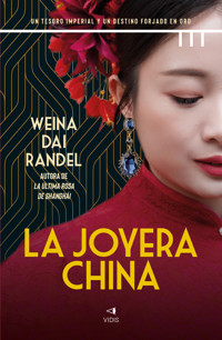 La joyera china - Weina Dai Randel - ebook