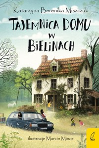 Tajemnica domu w Bielinach - Miszczuk Katarzyna Berenika - książka