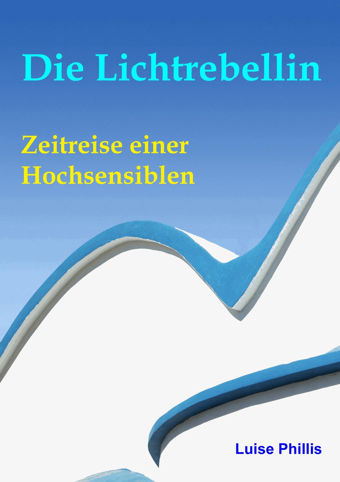 Die Lichtrebellin