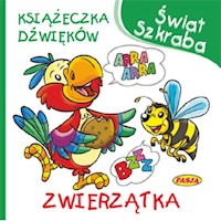 Świat Szkraba Książeczka dźwięków Zwierzątka -  - książka
