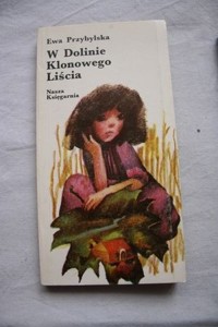 W Dolinie Klonowego Liścia - Ewa Przybylska - ebook