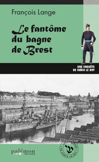 Le fantôme du bagne de Brest - François Lange - ebook