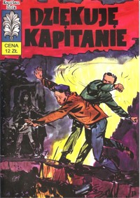 Kapitan Żbik Dziękuję kapitanie - Krupka W., Safjan Z. - książka