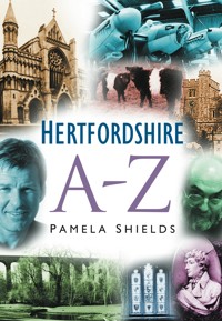 Hertfordshire A-Z - Pamela Shields - ebook