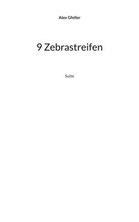 9 Zebrastreifen - Alex Gfeller - ebook