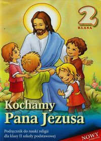Kochamy Pana Jezusa 2 Podręcznik -  - książka