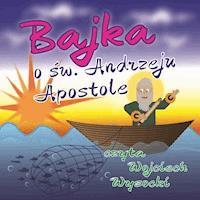 Bajka o świętym Andrzeju Apostole - Stanisław Matczuk, Piotr Kajetan Matczuk - audiobook