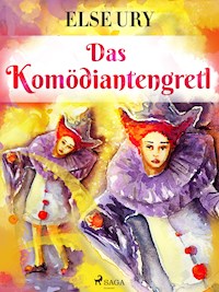 Das Komödiantengretl - Else Ury - ebook