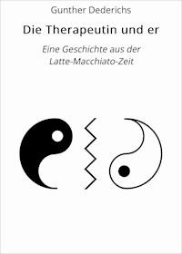 Die Therapeutin und er - Gunther Dederichs - ebook