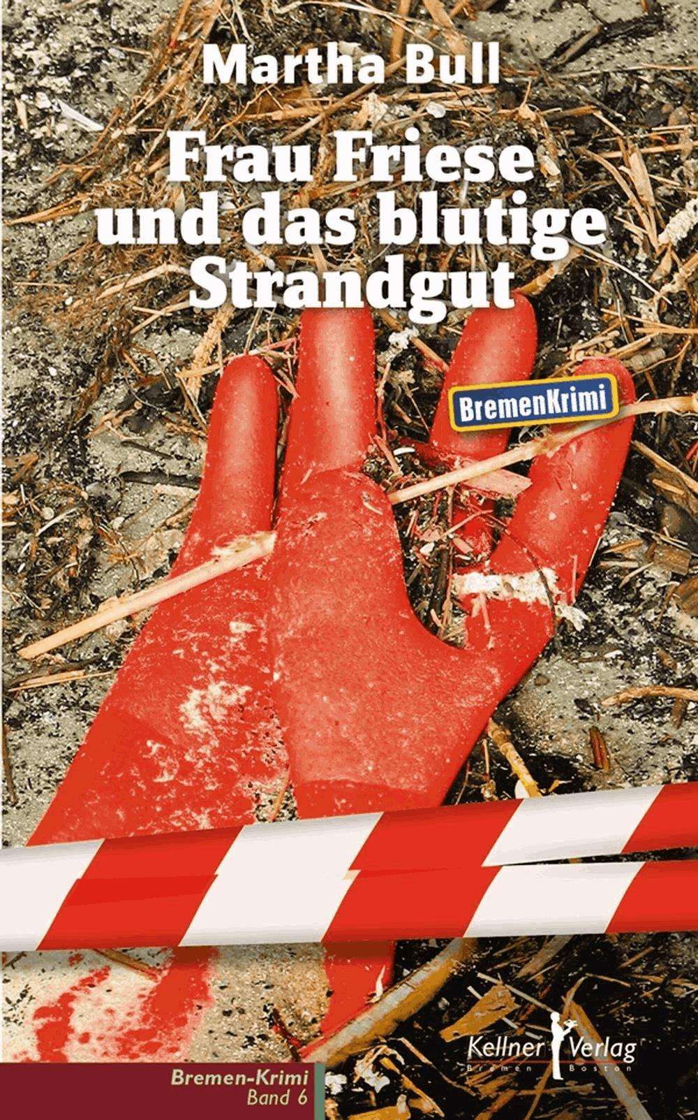 Frau Friese und das blutige Strandgut