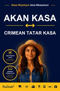 The Language Guide for Travelers - Akan to Crimean Tatar - YouGuide - ebook