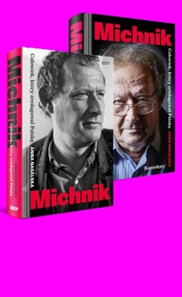Michnik. Człowiek, który zredagował Polskę - Nasalska Anna - książka