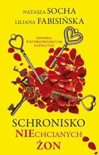 Schronisko niechcianych żon - Socha Natasza, Fabisińska Liliana - książka