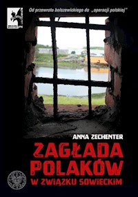 Zagłada Polaków w Związku Sowieckim - Zechenter Anna - książka
