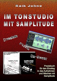 Im Tonstudio mit Samplitude - Raik Johne - ebook