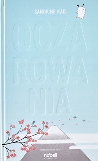 Oczarowania - Sandrine Kao - książka