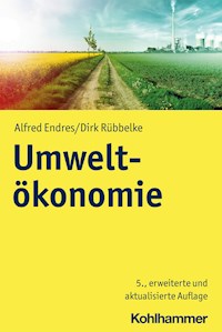 Umweltökonomie - Alfred Endres - ebook