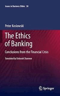 The Ethics of Banking - Peter Koslowski - ebook