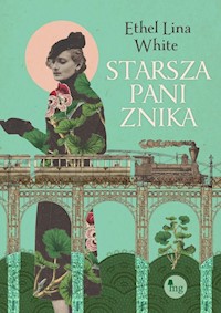 Starsza pani znika - White Ethel Lina - książka
