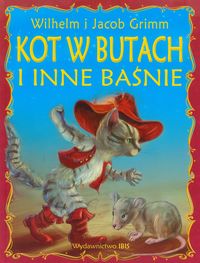 Kot w butach i inne baśnie - Grimm Jacob, Grimm Wilhelm - książka