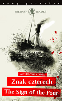 Sherlock Holmes. Znak czterech / The Sign of the Four (nowy przekład) - Arthur Conan Doyle - książka