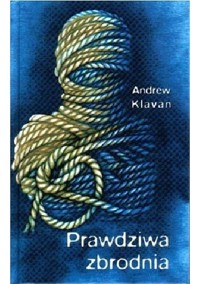 Prawdziwa zbrodnia - Andrew Klavan - ebook
