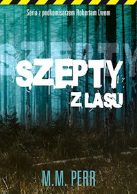 Szepty z lasu - M.M. Perr - ebook + audiobook + książka