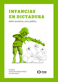 Infancias en Dictadura - Natalia Montealegre Alegría - ebook