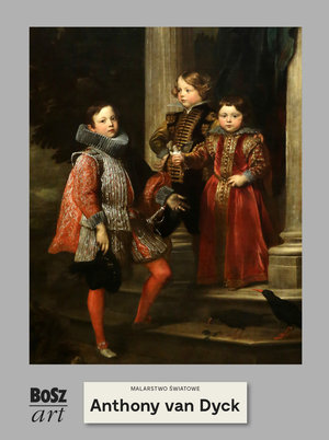 Anthony van Dyck. Malarstwo światowe - Agnieszka Widacka-Bisaga - książka