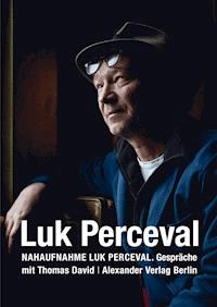 Nahaufnahme Luk Perceval - David Thomas - ebook