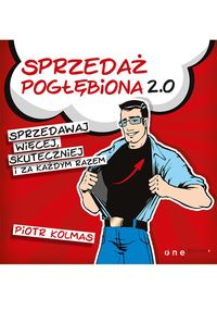Sprzedaż pogłębiona 2.0 - Kolmas Piotr - książka