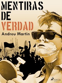 Mentiras de verdad - Andreu Martín - ebook