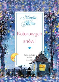 Kolorowych snów! - Mauro Isabel - książka
