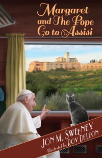 Margaret and the Pope Go to Assisi - Jon M. Sweeney - ebook