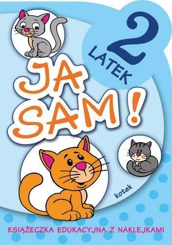 Ja sam! - 2 latek. Kotek - Anna Horosin - książka