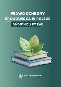 Prawo ochrony środowiska w Polsce DEMO - zbiorowa praca - ebook