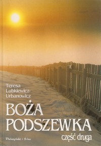Boża podszewka. Część 2 - Teresa Lubkiewicz-Urbanowicz - ebook