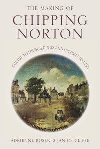 The Making of Chipping Norton - Janice Cliffe - ebook