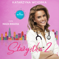 Stażystka 2 - Wciorka Katarzyna - ebook + audiobook + książka