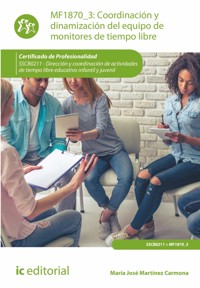 Coordinación y dinamización del equipo de monitores de tiempo libre. SSCB0211 - María José Martínez Carmona - ebook
