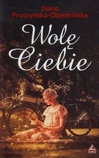 Wolę Ciebie - Pruszyńska-Obiedzińska Daria - książka