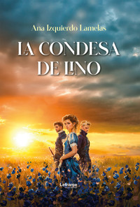 La condesa de Lino - Ana Izquierdo Lamelas - ebook