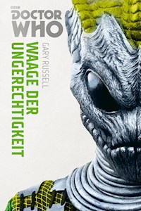 Doctor Who Monster-Edition 4: Waage der Ungerechtigkeit - Gary Russel - ebook