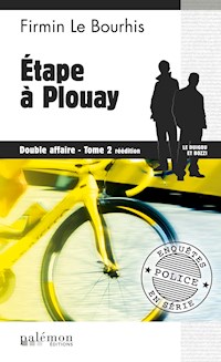 Étape à Plouay : Double affaire - Tome 2 - Firmin Le Bourhis - ebook