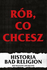 Rób co chcesz - Ruland Jim, Religion Bad - książka