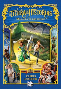 La Tierra de las Historias. Más allá de los reinos - Colfer Chris - ebook