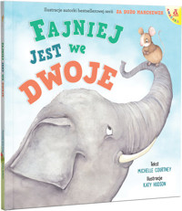 Fajniej jest we dwoje - Courtney Michelle, Hudson Katy - książka