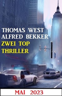 Zwei Top Thriller Mai 2023 - Alfred Bekker - ebook