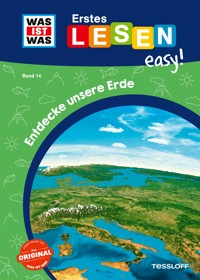 WAS IST WAS Erstes Lesen easy! Entdecke unsere Erde - Sonja Meierjürgen - ebook